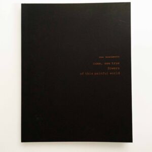 Come, See True Flowers of This Painful World - Otar Karalashvili