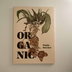 ORGANIC - Magda Hueck